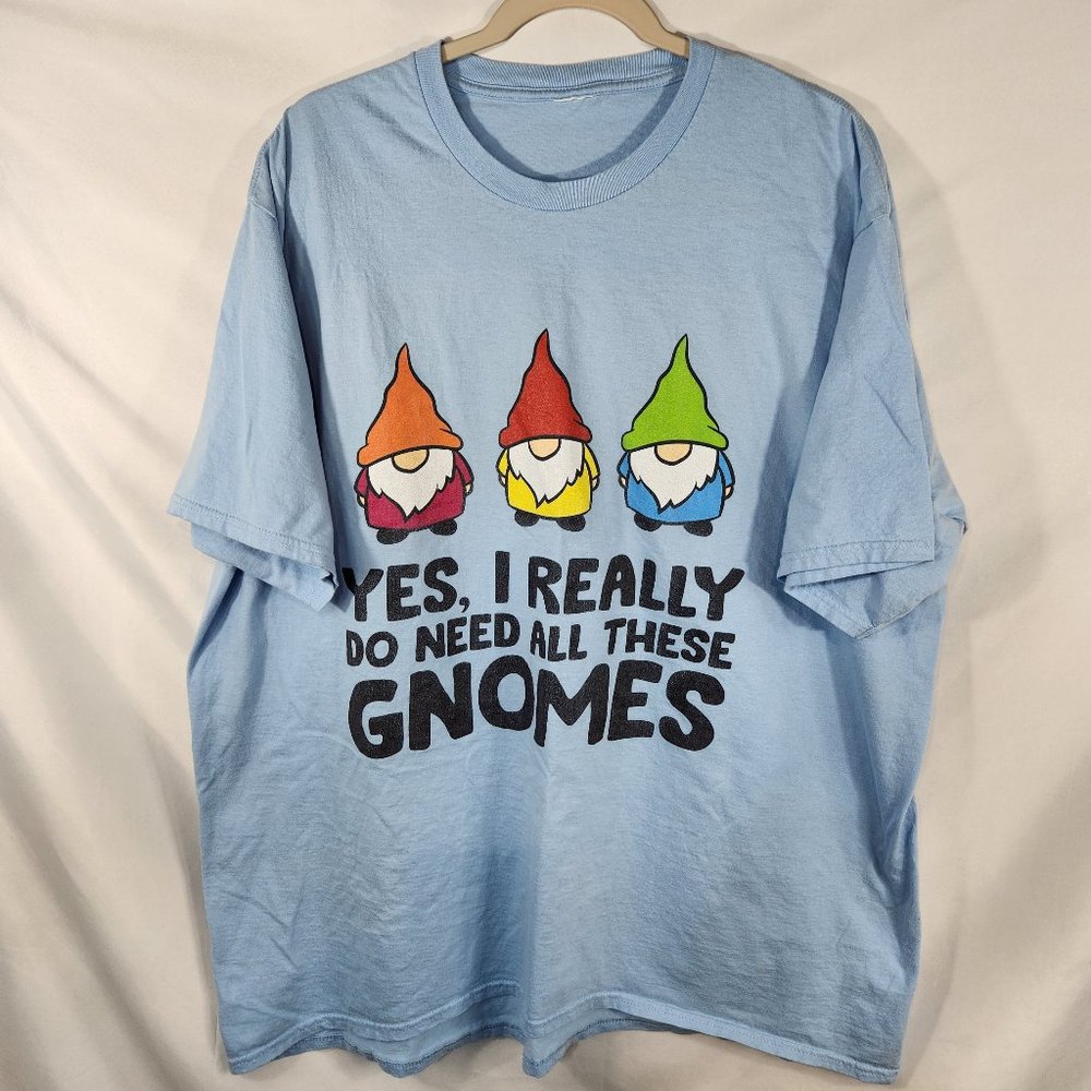 Yes I Really do Need All These Gnomes Men's T-shirt Size XXL (JJ-16)